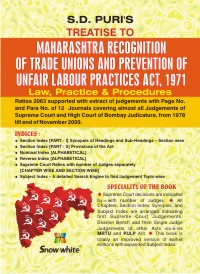 Buy TREATISE TO MAHARASHTRA RECOGNITION OF TRADE UNIONS AND PREVENTION OF UNFAIR LABOUR PRACTICES ACT, 1971 (Law, Practices & Procedures) Book Online Buy TREATISE TO MAHARASHTRA RECOGNITION OF TRADE UNIONS AND PREVENTION OF UNFAIR LABOUR PRACTICES ACT, 1971 (Law, Practices & Procedures)